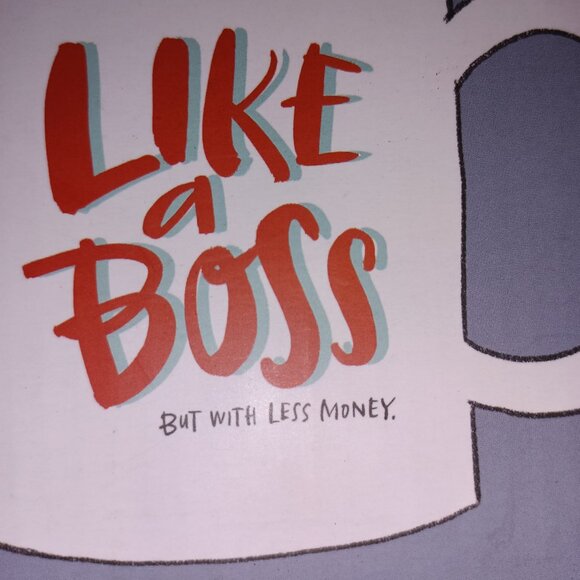 Like a Boss, But with Less Money Ceramic 11oz Mug NIB - Picture 3 of 5